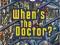 DOCTOR WHO: WHEN'S THE DOCTOR? Jorge Santillan