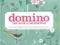 DOMINO: THE BOOK OF DECORATING Deborah Needleman