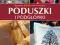 Poduszki i podgłówki. Wyd II - Agnieszka Bojrakows