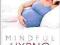 MINDFUL HYPNOBIRTHING Sophie Fletcher KURIER 9zł