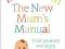 KEEP CALM: THE NEW MUM'S MANUAL Ellie Cannon