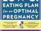 THE LOW GI EATING PLAN FOR AN OPTIMAL PREGNANCY