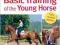 BASIC TRAINING OF THE YOUNG HORSE Reiner Klimke