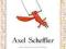 HOW TO KEEP A PET SQUIRREL Axel Scheffler