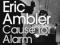 CAUSE FOR ALARM Eric Ambler KURIER 9zł