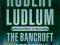 THE BANCROFT STRATEGY Robert Ludlum KURIER 9zł