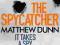 THE SPYCATCHER (SPYCATCHER 1) Matthew Dunn