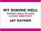 MY DINING HELL (PENGUIN SPECIALS) Jay Rayner 2015