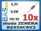 Dioda ZENERA _ BZX55C6V2 _ 0,5W _ 6,2V _ 10 sztuki