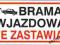 Brama wjazdowa nie zastawiać