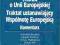 Traktat o Unii Europejskiej Traktat ustanawiający