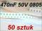 470nF 50V SMD 0805 WALSIN kondensator 50szt #C202