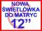 NOWA ŚWIETLÓWKA 12,1