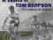 PUT ME BACK ON MY BIKE: IN SEARCH OF TOM SIMPSON