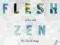 ZEN FLESH, ZEN BONES Nyogen Senzaki, Paul Reps