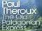 THE OLD PATAGONIAN EXPRESS Paul Theroux
