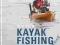 DISCOVER KAYAK FISHING Andy Benham