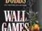 WALL GAMES Michael Dobbs
