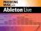 PRODUCING MUSIC WITH ABLETON LIVE (PRO GUIDE)