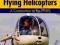 FLYING HELICOPTERS: A COMPANION TO THE PPL(H)