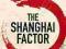 THE SHANGHAI FACTOR Charles McCarry