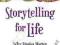 STORYTELLING FOR LIFE Josie Felce