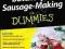 BUTCHERY &amp; SAUSAGE-MAKING FOR DUMMIES Harrison