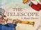 THE TELESCOPE: A SHORT HISTORY Richard Dunn