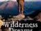 WILDERNESS DREAMS Mike Cawthorne
