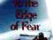 SAILING TO THE EDGE OF FEAR Frank Dye