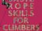 BASIC ROPE SKILLS FOR CLIMBERS Nigel Shepherd