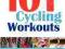 101 CYCLING WORKOUTS David Ertl