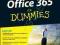 OFFICE 365 FOR DUMMIES Ken Withee, Jennifer Reed