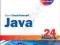 JAVA IN 24 HOURS Rogers Cadenhead