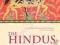 THE HINDUS: AN ALTERNATIVE HISTORY Wendy Doniger