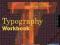 TYPOGRAPHY WORKBOOK Timothy Samara