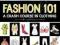 FASHION 101: A CRASH COURSE IN CLOTHING Stalder