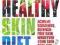 THE HEALTHY SKIN DIET Karen Fischer