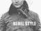 REBEL STYLE (MEMOIRS) Bruce Boyer