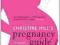 CHRISTINE HILL'S PREGNANCY GUIDE Christine Hill