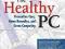 THE HEALTHY PC Guy Hart-Davis