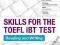 COLLINS SKILLS FOR THE TOEFL IBT TEST
