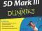 CANON EOS 5D MARK III FOR DUMMIES Robert Correll