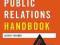 The Public Relations Handbook (Media Practice)