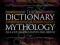 THE DICTIONARY OF MYTHOLOGY J. Coleman