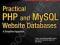 PRACTICAL PHP AND MYSQL WEBSITE DATABASES West