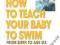 HOW TO TEACH YOUR BABY TO SWIM Douglas Doman