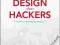DESIGN FOR HACKERS: REVERSE ENGINEERING BEAUTY