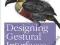 DESIGNING GESTURAL INTERFACES Dan Saffer