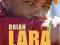 BRIAN LARA: CRICKET'S TROUBLED GENIUS Scovell